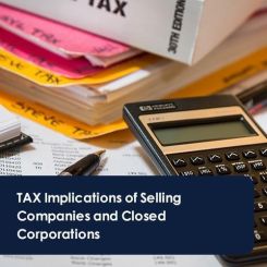 Tax Implications on selling Companies and Closed Corporations