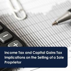 Income and Capital Gains Tax implications on selling a Sole Proprietor business